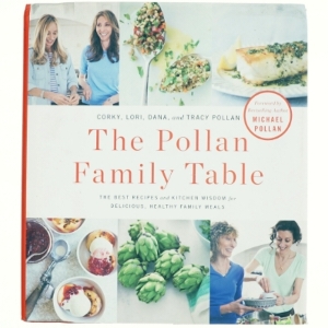 The Pollan Family Table af Corky Pollan, Lori Pollan, Dana Pollan, Tracy Pollan (Bog)