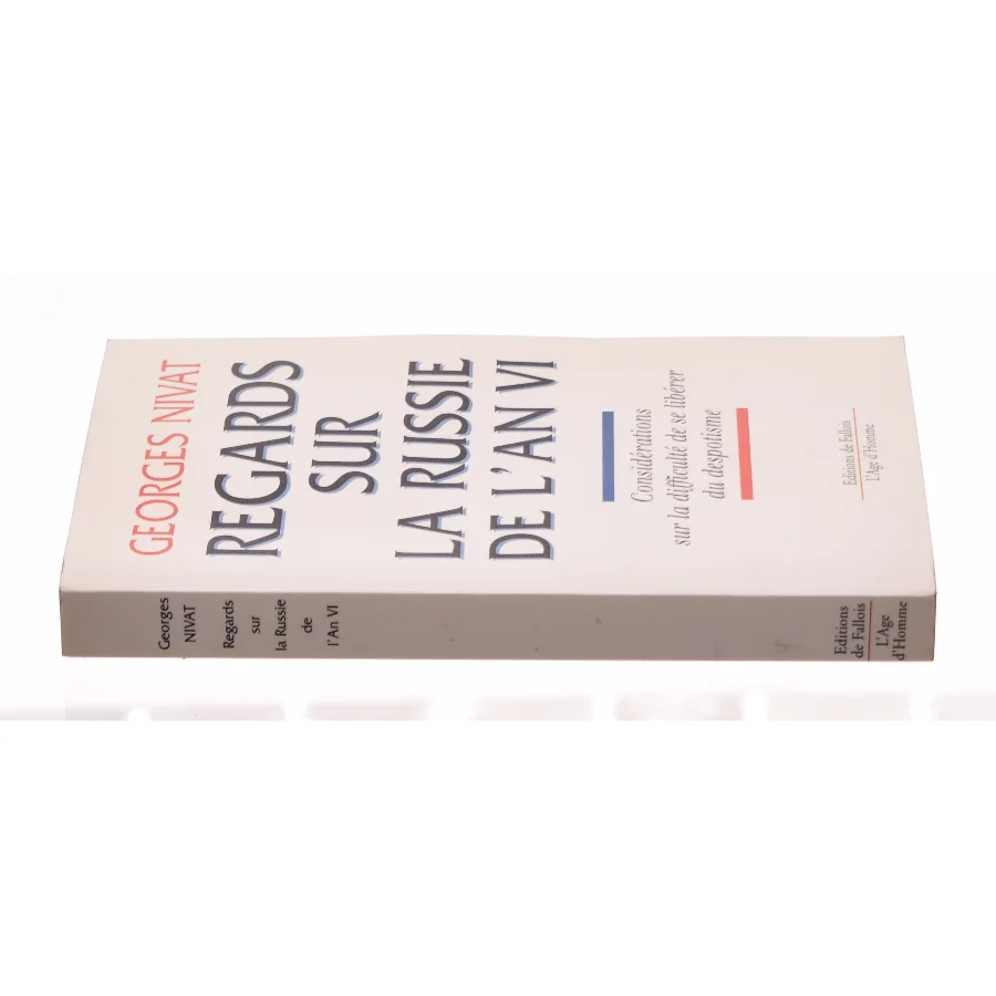 Regards Sur La Russie De L'an VI: Considerations Sur La Difficulte De Se Liberer Du Despotisme (Bog)