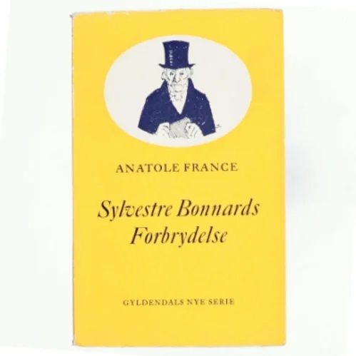 Sylvestre Bonnards forbrydelse. - Af Anatole France