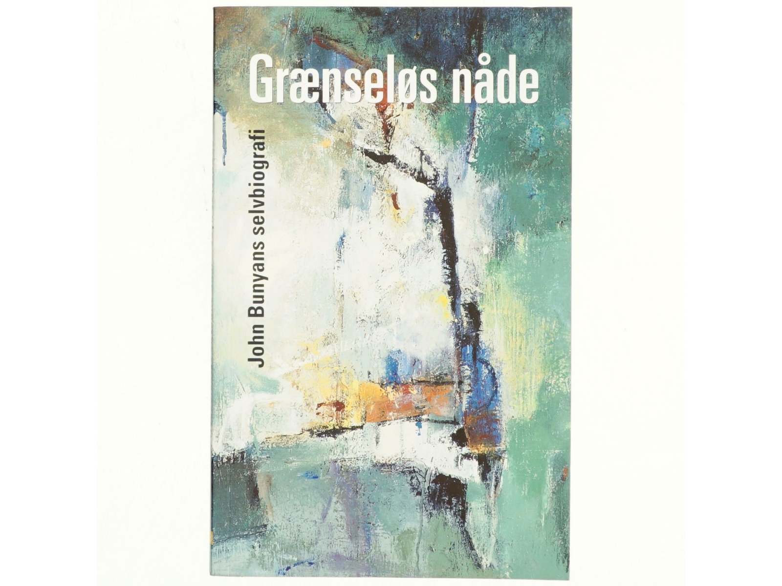 Af John Bunyan - Grænseløs nåde