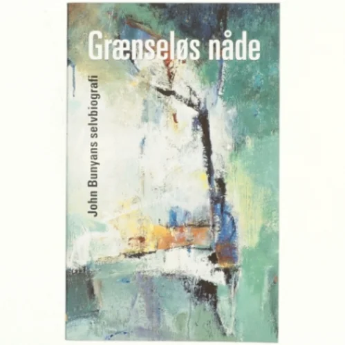 Af John Bunyan - Grænseløs nåde
