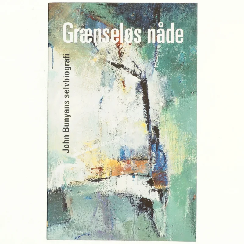 Af John Bunyan - Grænseløs nåde