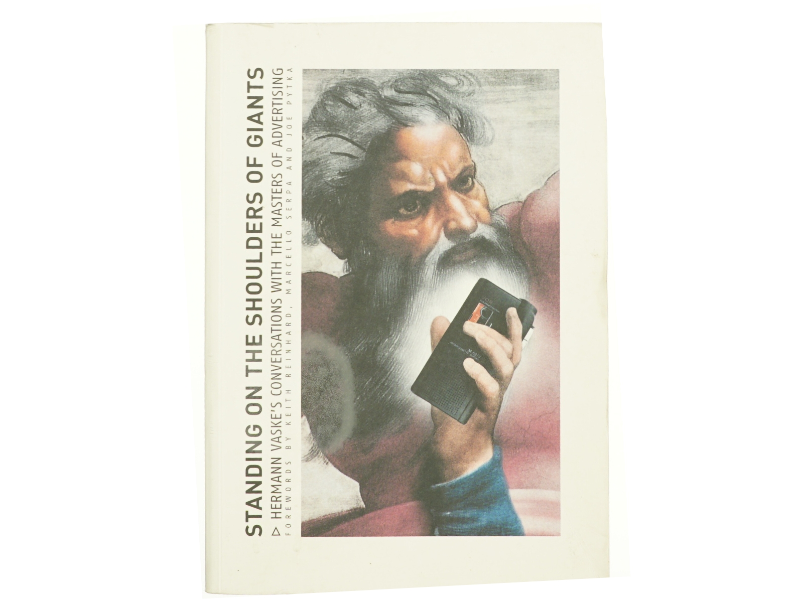 Standing on the Shoulder of Giants: Hermann Vaske's Conversations with the Masters of Advertising (Bog)