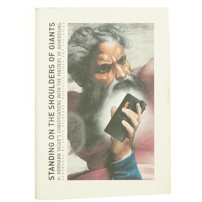 Standing on the Shoulder of Giants: Hermann Vaske's Conversations with the Masters of Advertising (Bog)