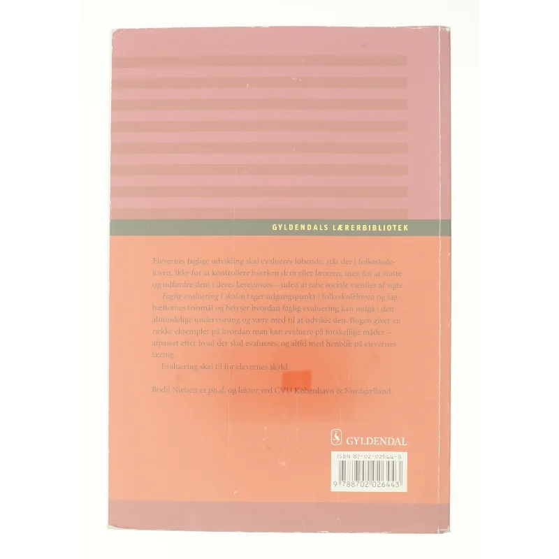 Faglig evaluering i skolen af Bodil Nielsen (f. 1947-09-06) (Bog)