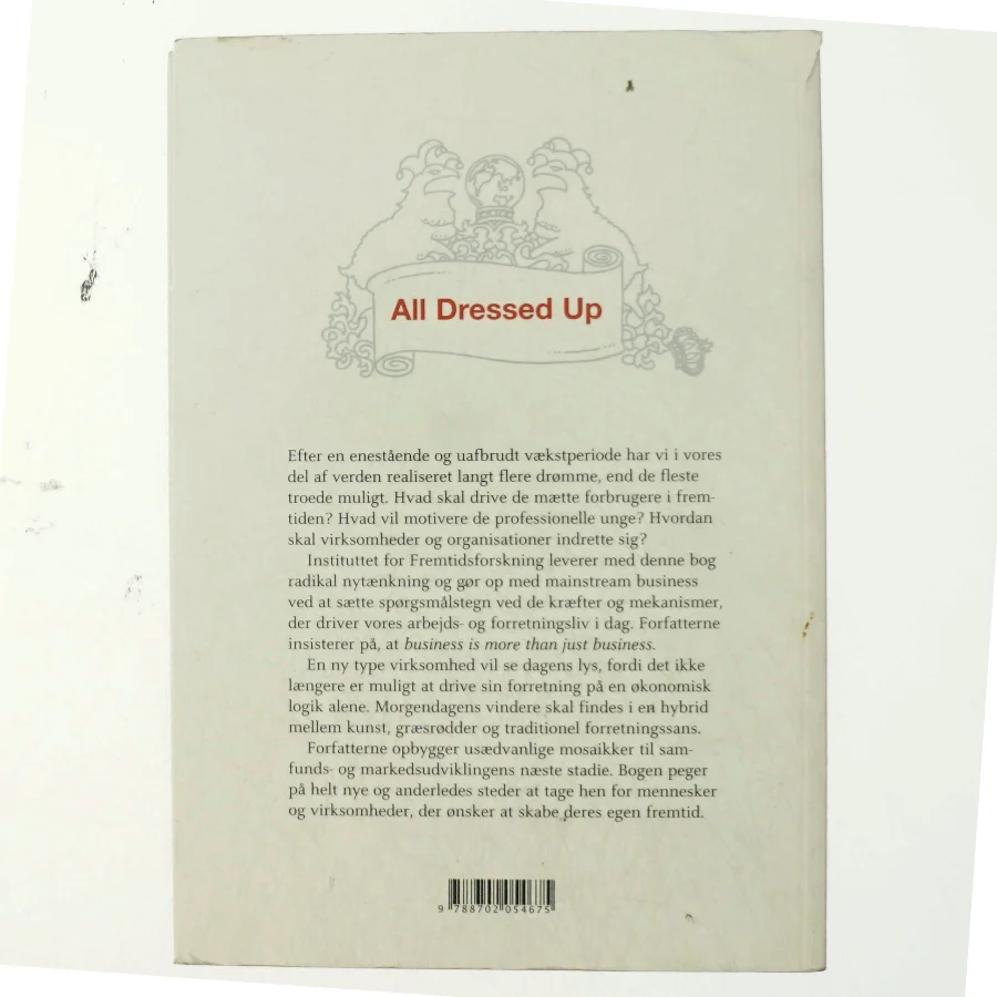 All dressed up - but nowhere to go (Bog)