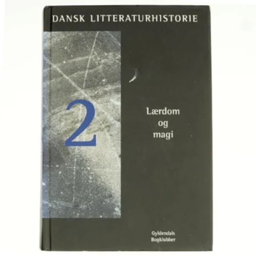 Dansk Litteraturhistorie - Lærdom og Magi