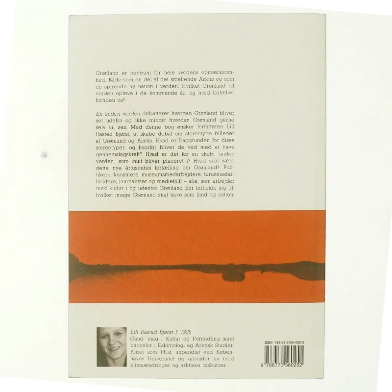 En anden verden : fordomme og stereotyper om Grønland og Arktis af Lill Rastad Bjørst (Bog)