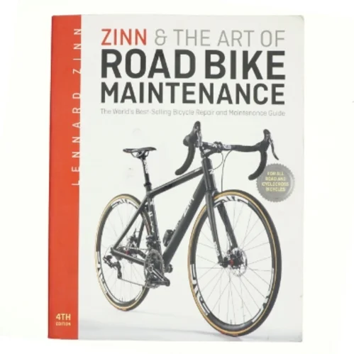 Zinn & the Art of Road Bike Maintenance af Lennard Zinn (Bog)