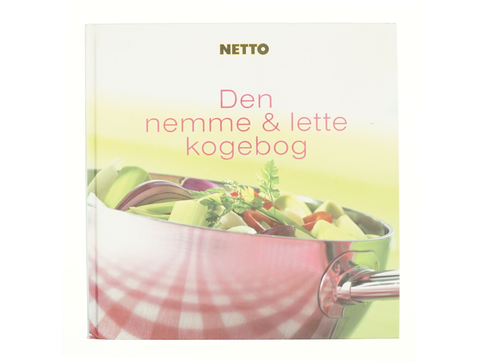 Den nemme & lette kogebog (Bog)