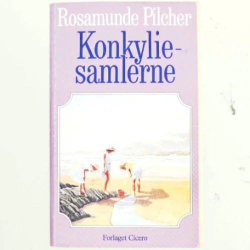 Konkyliesamlerne af Rosamunde Pilcher (Bog)
