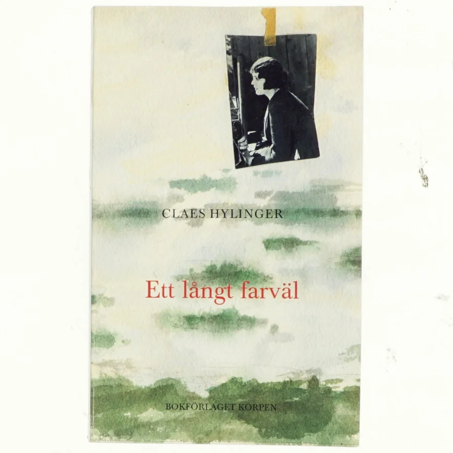 Ett långt farväl af Claes Hylinger (Bog)