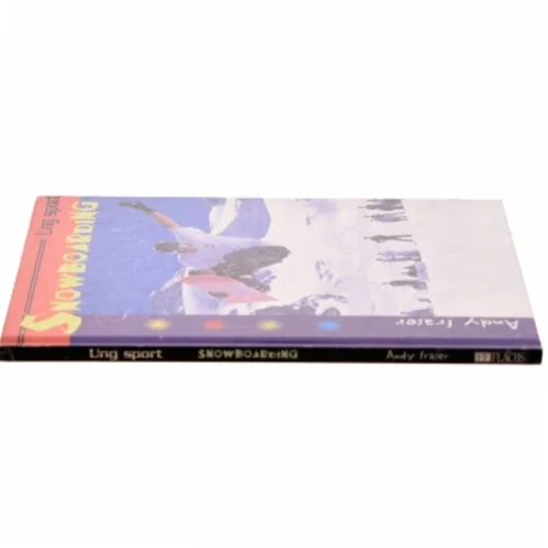Snowboarding af Andy Fraser (Bog)