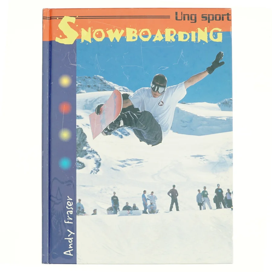Snowboarding af Andy Fraser (Bog)