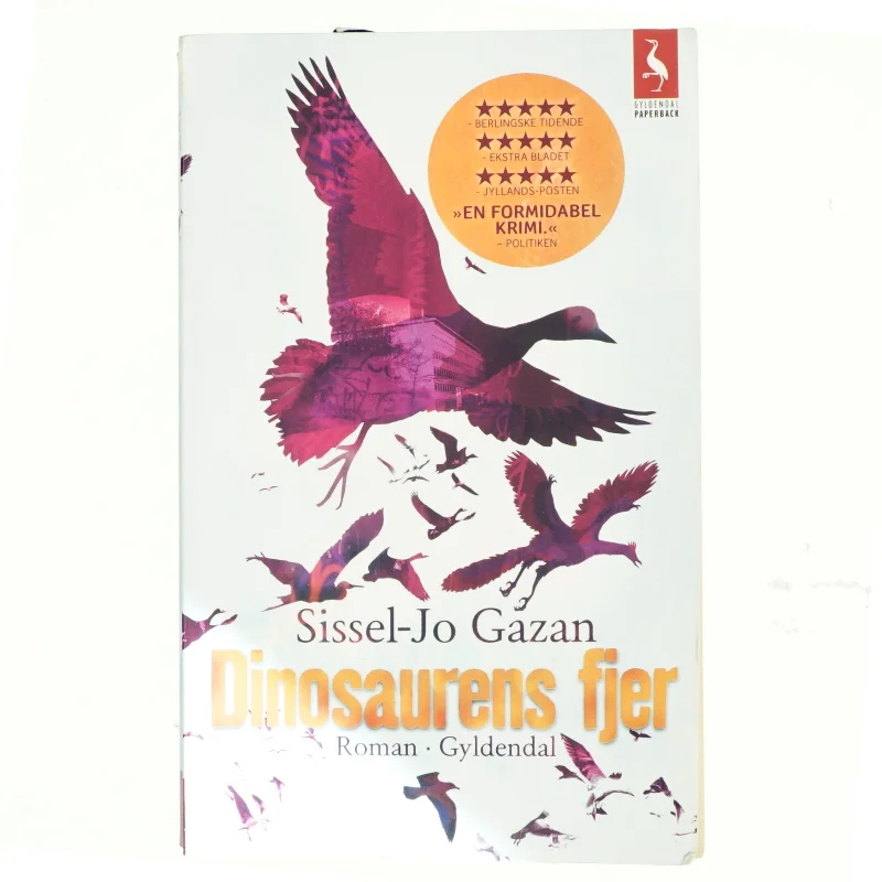 Dinosaurens fjer : roman af Sissel-Jo Gazan (Bog)