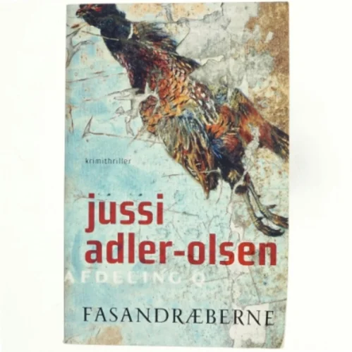 Fasandræberne : krimithriller af Jussi Adler-Olsen (Bog)
