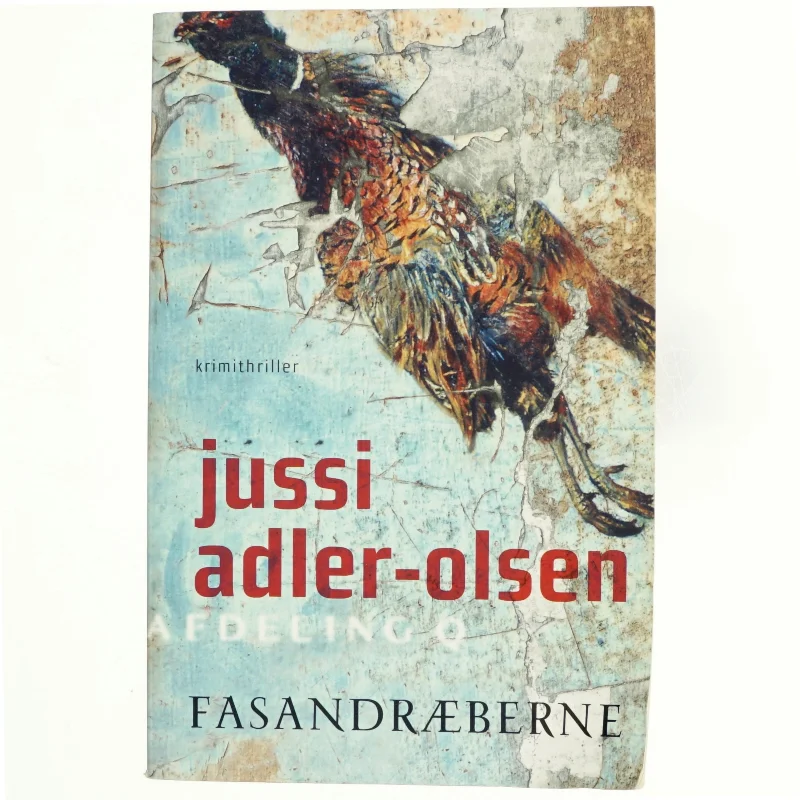 Fasandræberne : krimithriller af Jussi Adler-Olsen (Bog)