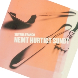 Nemt, hurtigt, sundt af Silvana Franco (Bog)