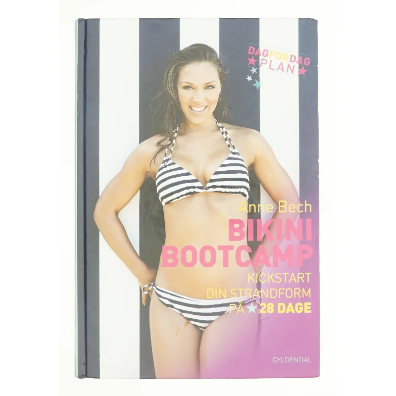 Bikini bootcamp : kickstart din strandform på 28 dage af Anne Bech (Bog)