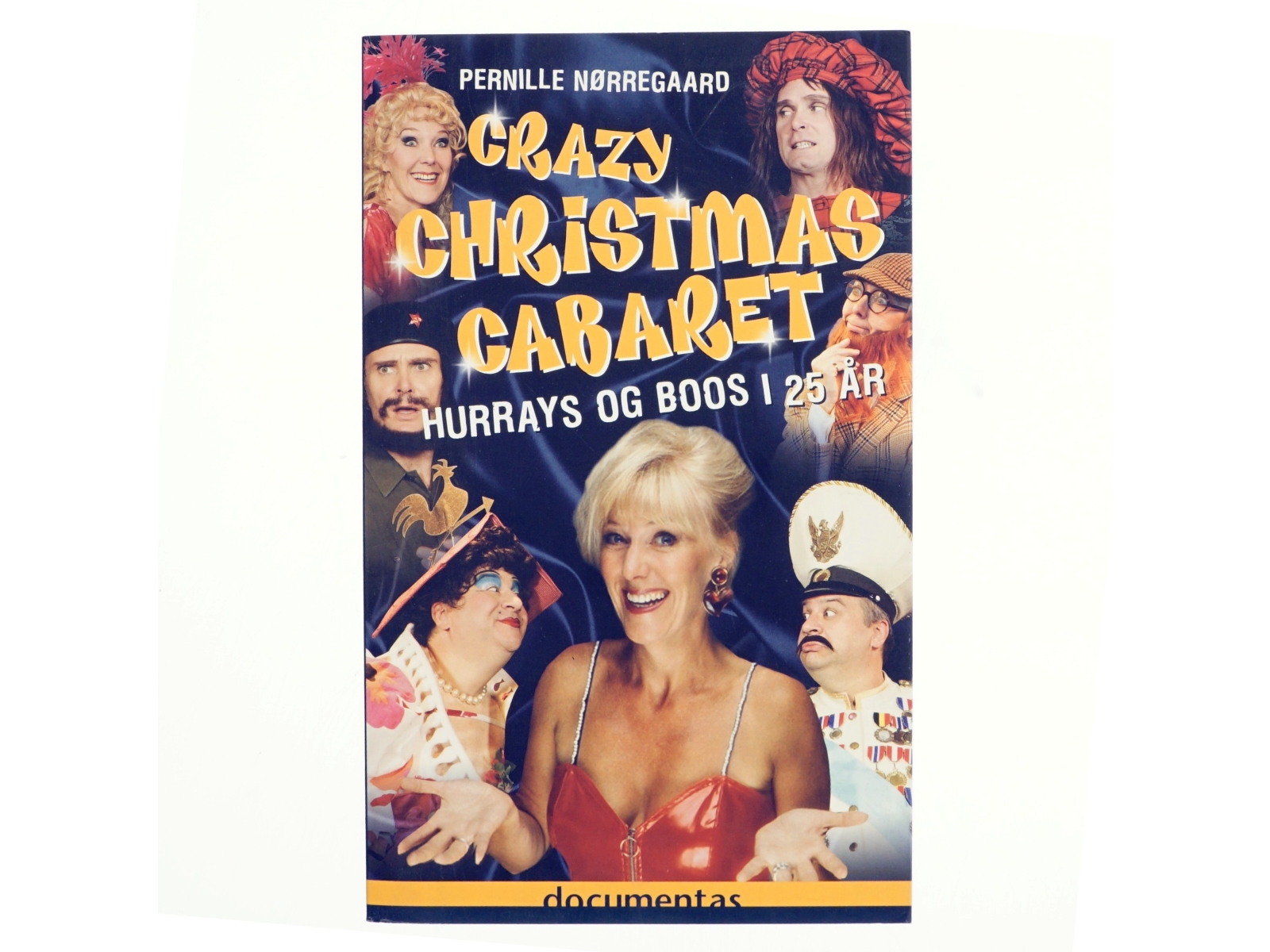 Crazy Christmas Cabaret : hurrays og boos i 25 år af Pernille Nørregaard (Bog)