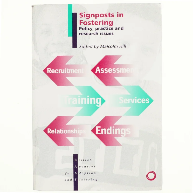 Signposts in Fostering af Malcolm Hill (Bog)
