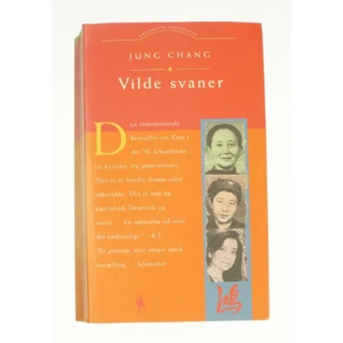 Vilde Svaner: Tre Dotre Af Kina af Jung Chang (Bog)