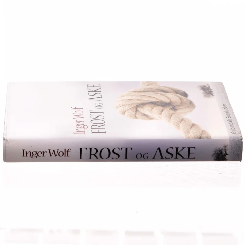 Frost og aske af Inger Wolf (Bog)