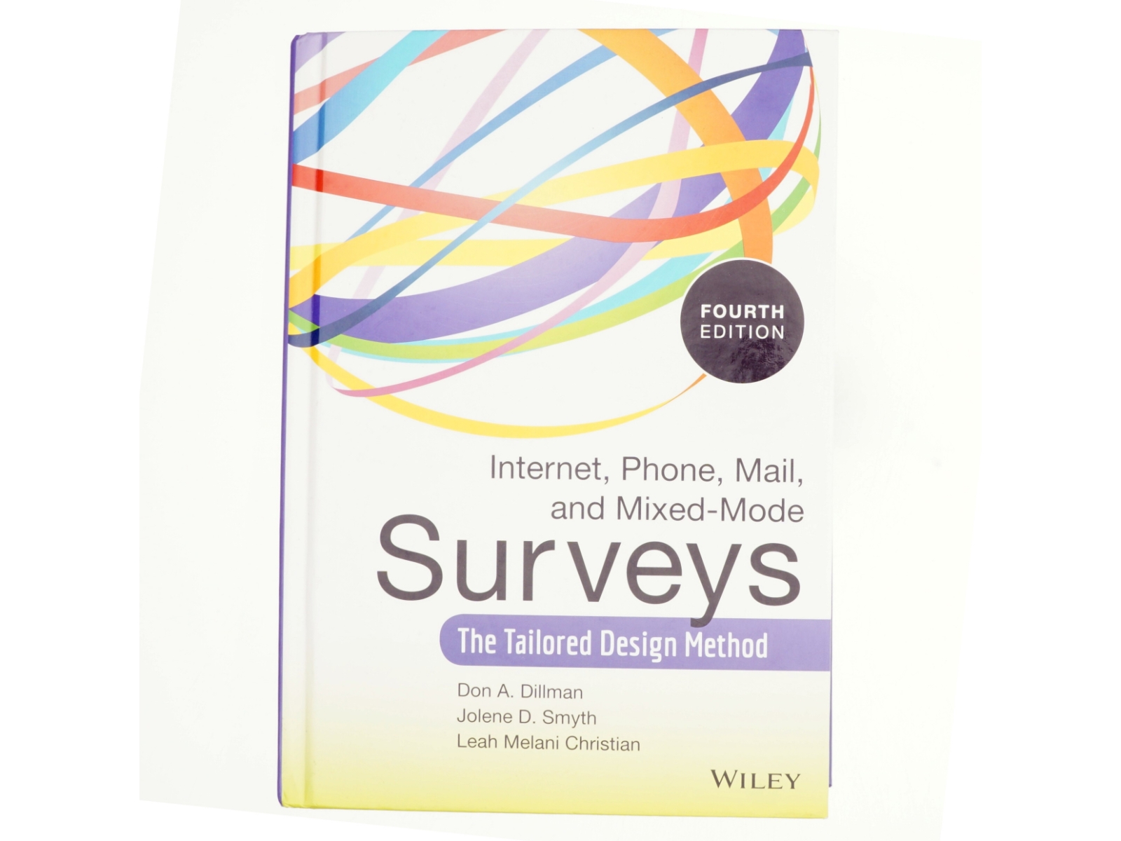 Internet, mail, and mixed-mode surveys : the tailored design method af Don A. Dillman (Bog)