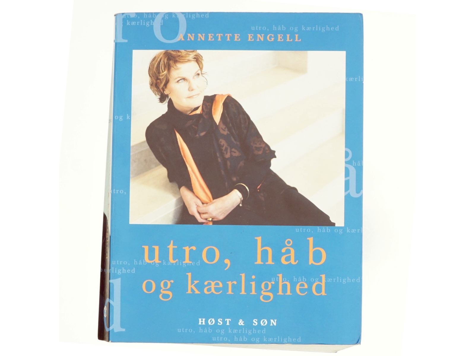 Utro, håb og kærlighed af Annette Engell (Bog)