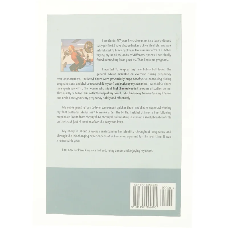 Pregnancy to Podium : My Journey Challenging the Myths About Exercise with Bump and Beyond by Susie Mitchell af Susie Mitchell (Bog)