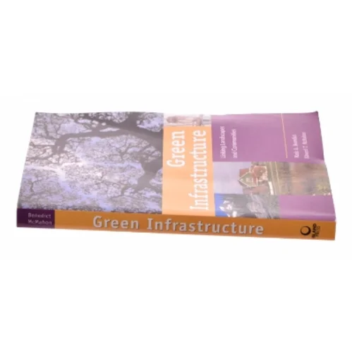 Green Infrastructure af Edward T. McMahon; Mark a. Benedict; Mark Benedict; the Conservation Fund (Bog)