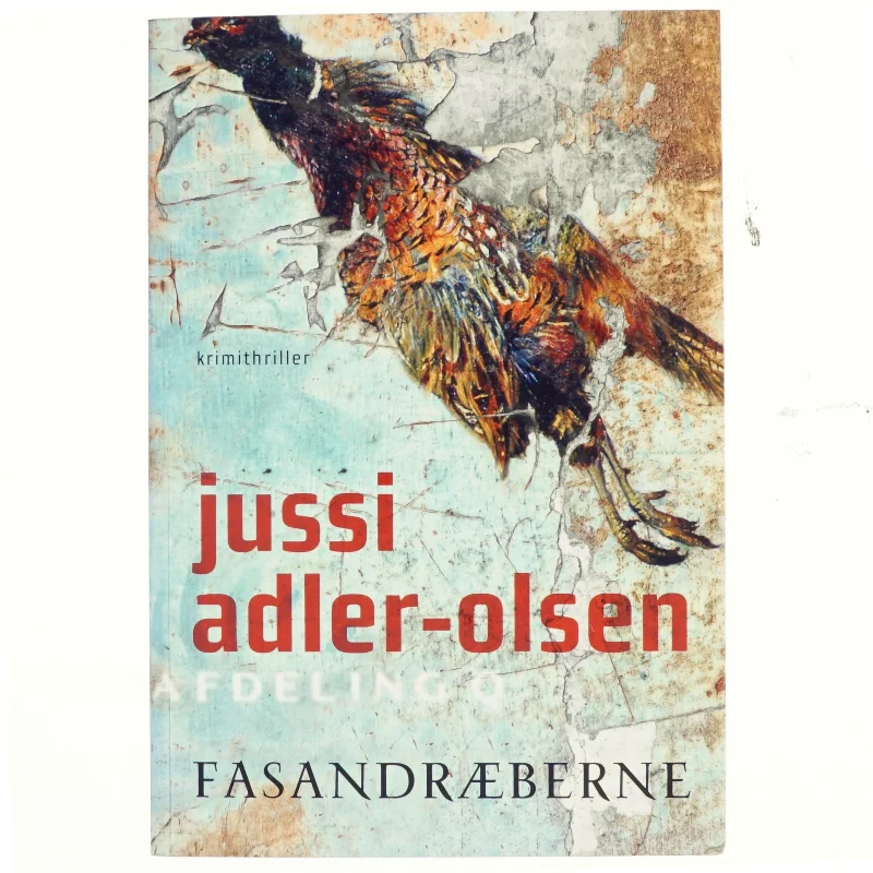 Fasandræberne : krimithriller af Jussi Adler-Olsen (Bog)