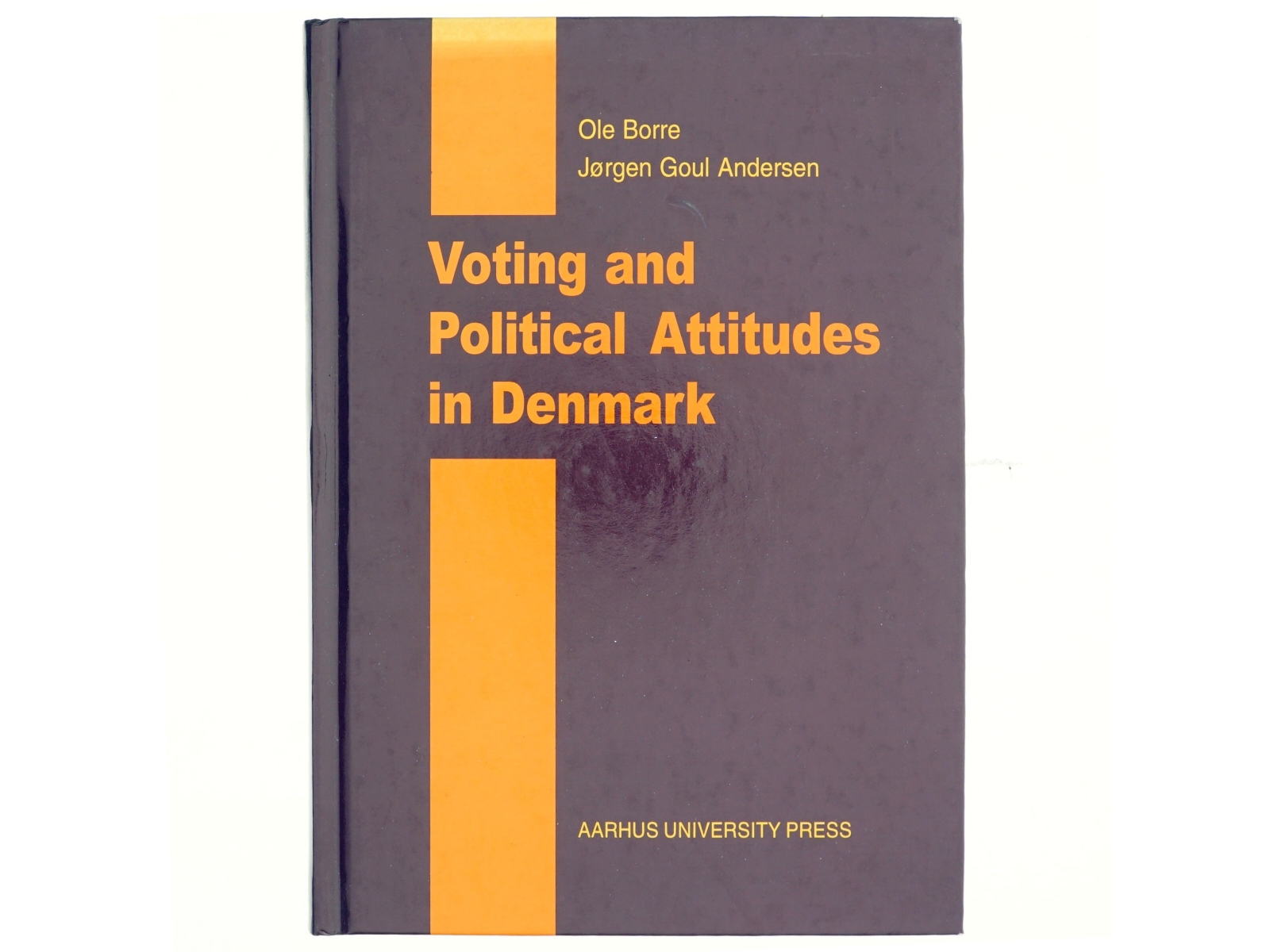 Voting and political attitudes in Denmark : a study of the 1994 election (Bog)