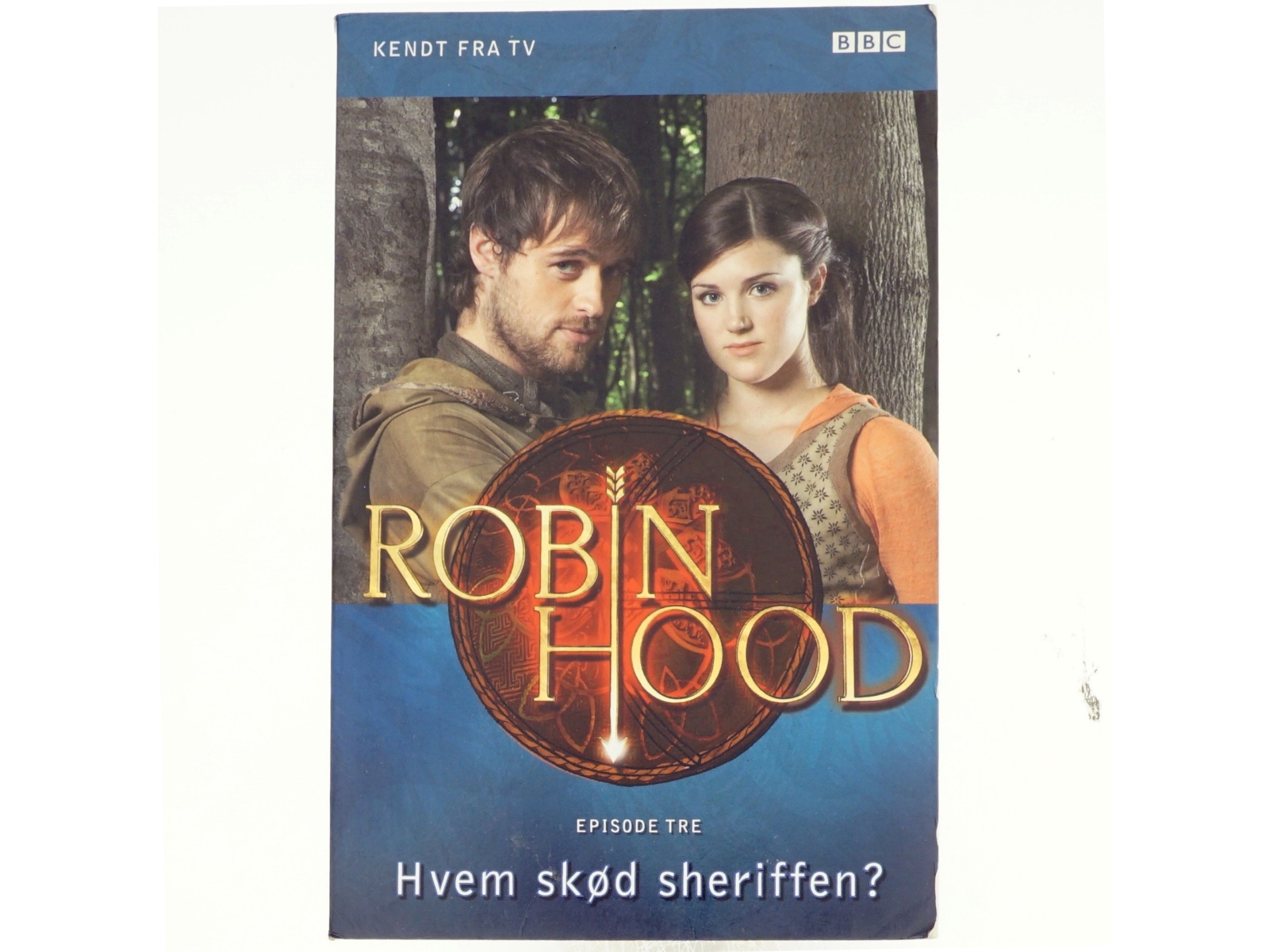 Robin Hood. Episode 3, Hvem skød sheriffen? (Bog)