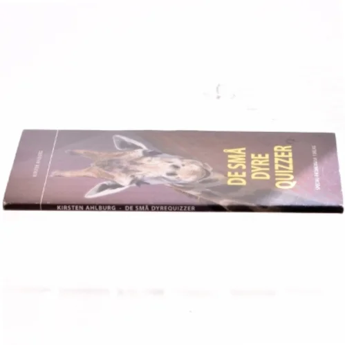 De små dyrequizzer for 5-7 årige af Kirsten Ahlburg (Bog)