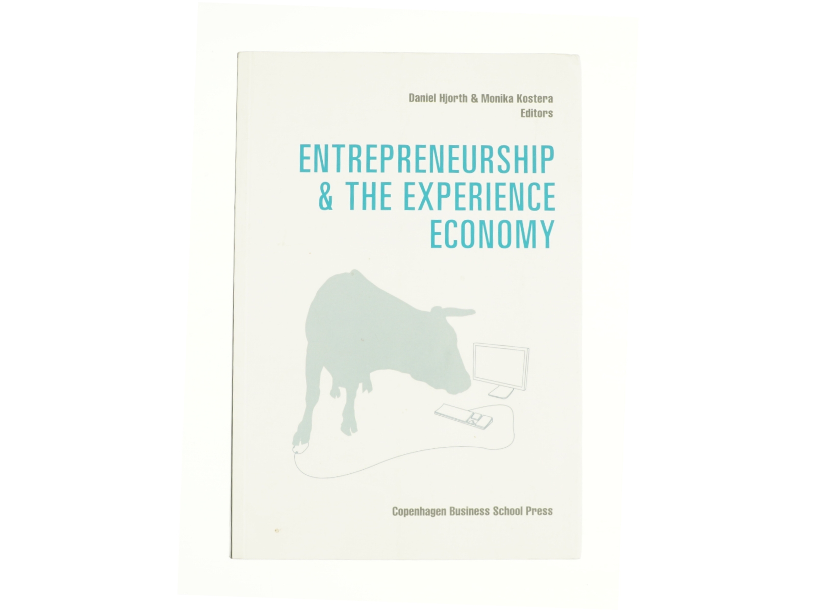 Entrepreneurship and the Experience Economy - 1st Edition (eBook) af Hjorth, Daniel / Kostera, Monika (Bog)