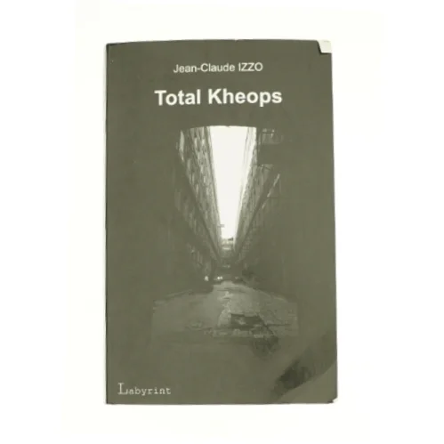 Total Kheops af Jean-Claude IZZO fra Bog