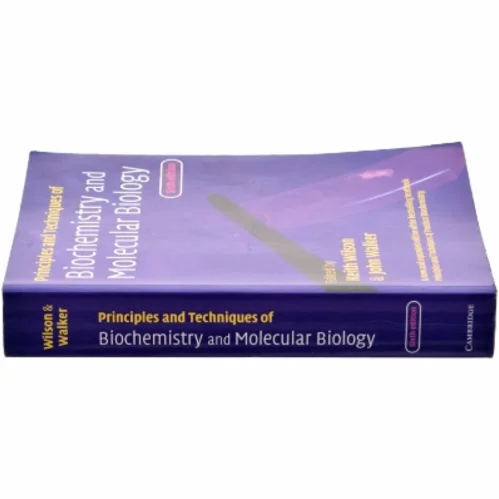 Principles and techniques of biochemistry and molecular biology (Bog)