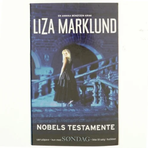 Nobels testamente af Liza Marklund (Bog)
