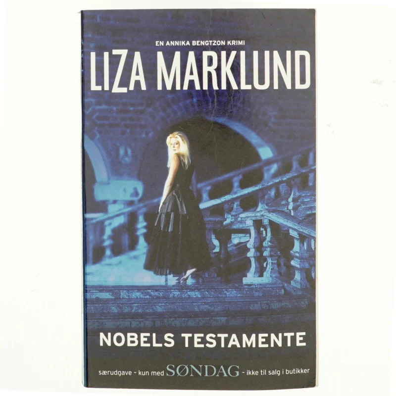 Nobels testamente af Liza Marklund (Bog)