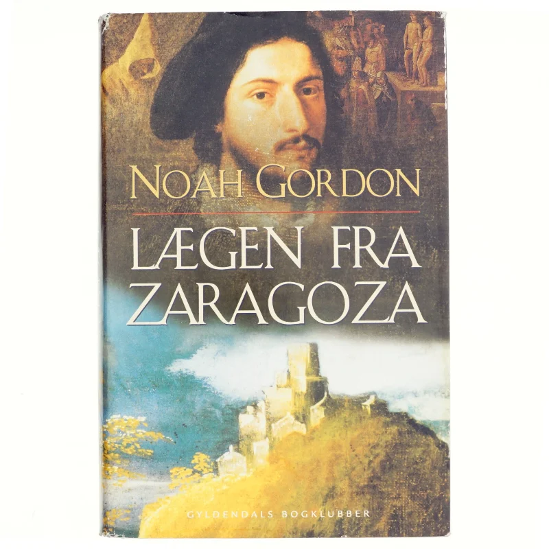 Lægen fra Zaragoza af Noah Gordon (Bog)