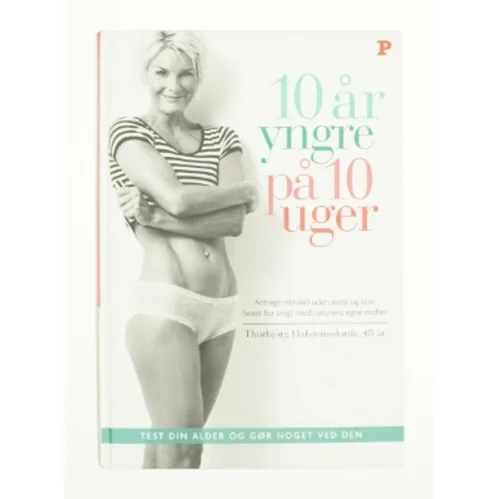 10 år yngre på 10 uger (Bog)