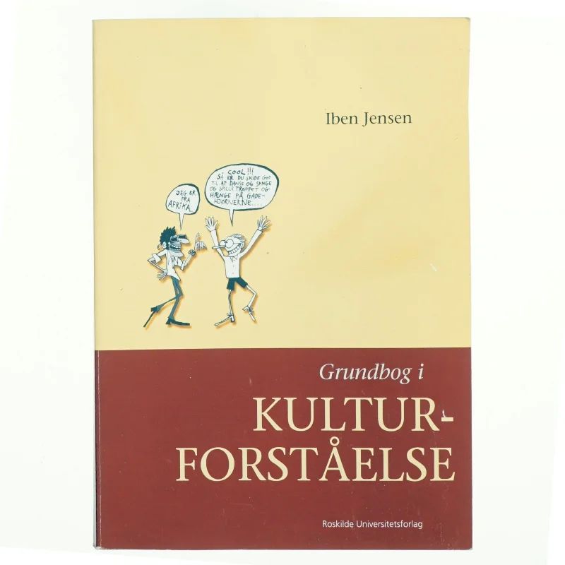 Grundbog i kulturforståelse af Iben Jensen (f. 1961) (Bog)