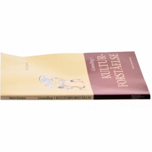 Grundbog i kulturforståelse af Iben Jensen (f. 1961) (Bog)