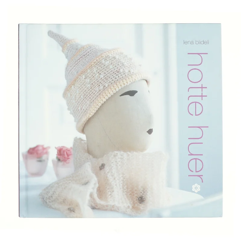 Hotte huer af Lena Blidell (Bog)