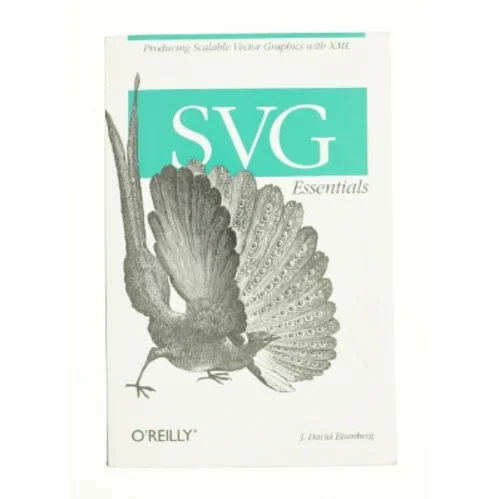 SVG Essentials - 1st Edition (eBook Rental) af J. David Eisenberg (Bog)