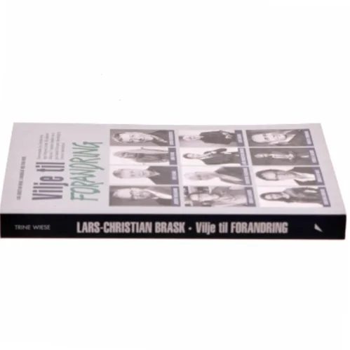 Vilje til forandring af Lars-Christian Brask (Bog)