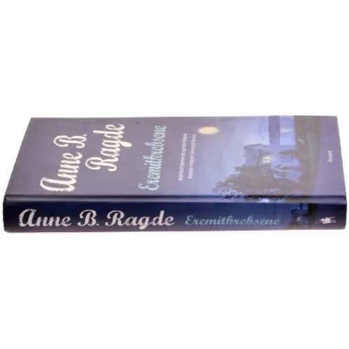 Eremitkrebsene : roman af Anne B. Ragde (Bog)