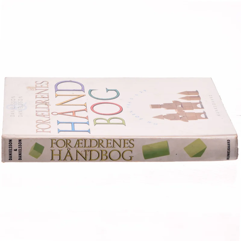 Forældrenes håndbog : om børn fra 0-6 år (Bog)