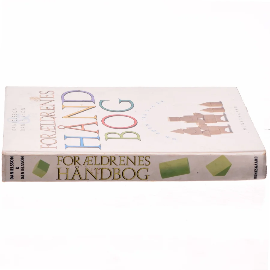 Forældrenes håndbog : om børn fra 0-6 år (Bog)